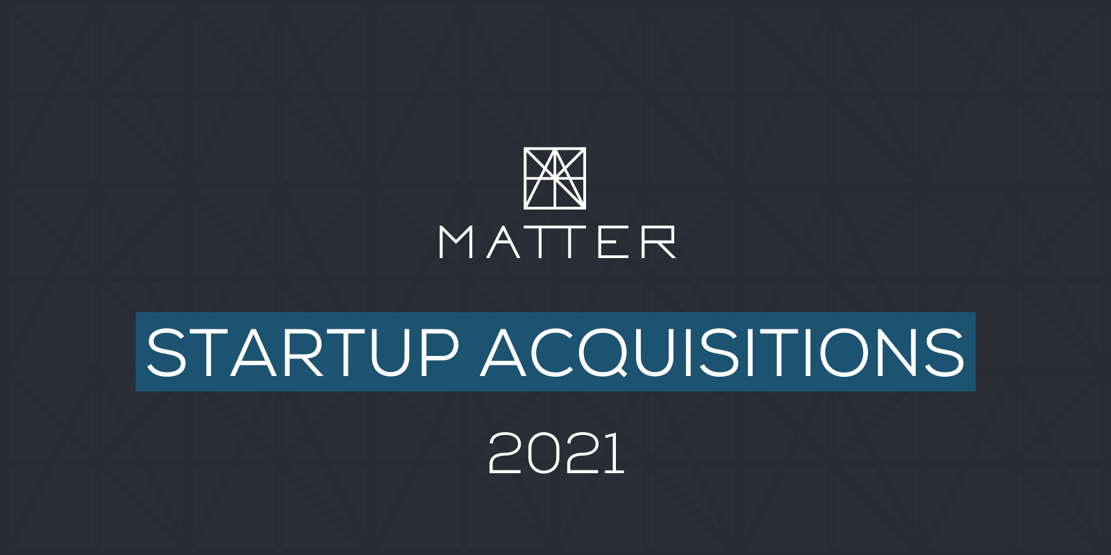 Seven MATTER digital health startups acquired in 2021
