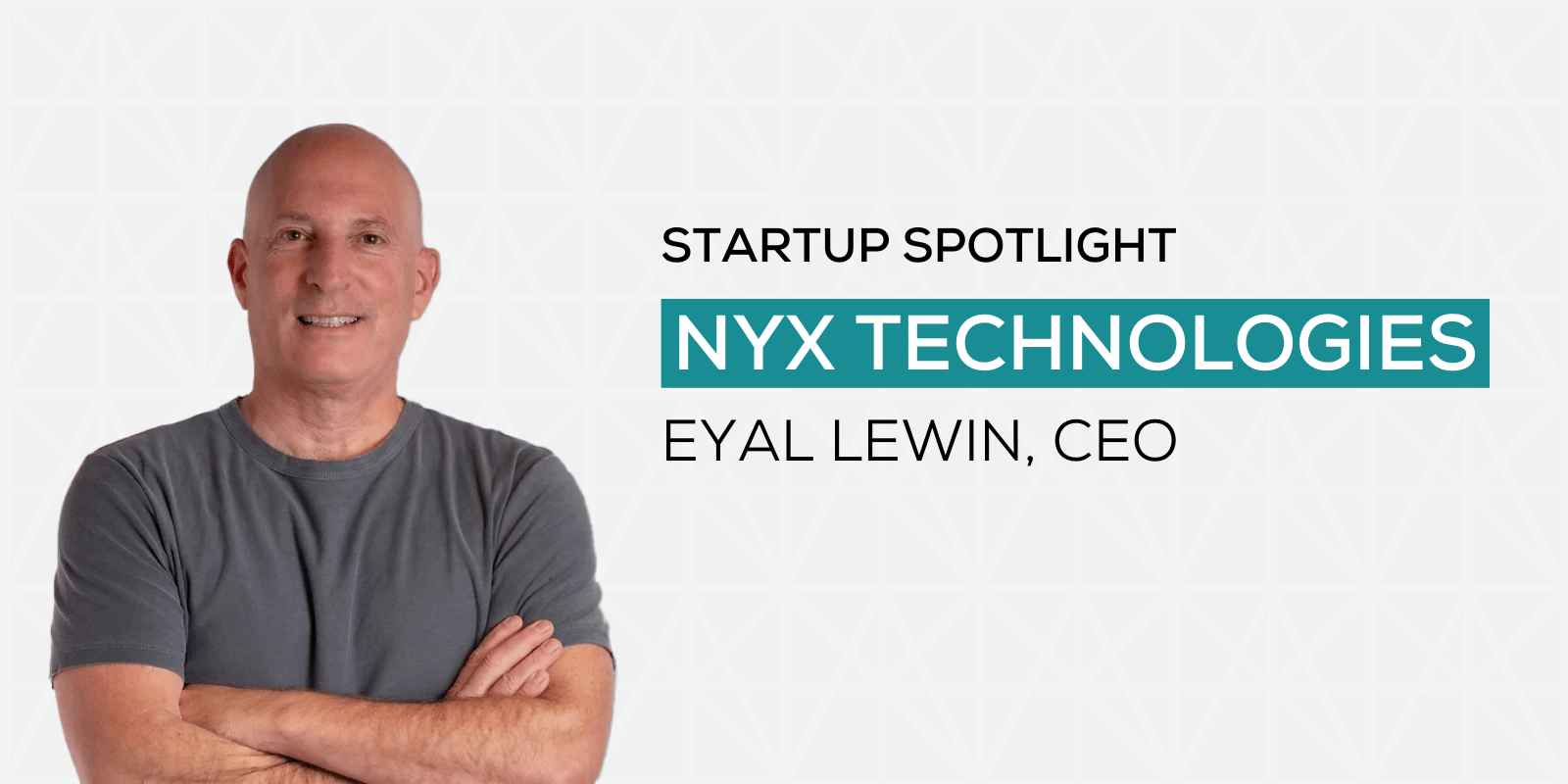 MATTER Startup Spotlight: NYX Technologies