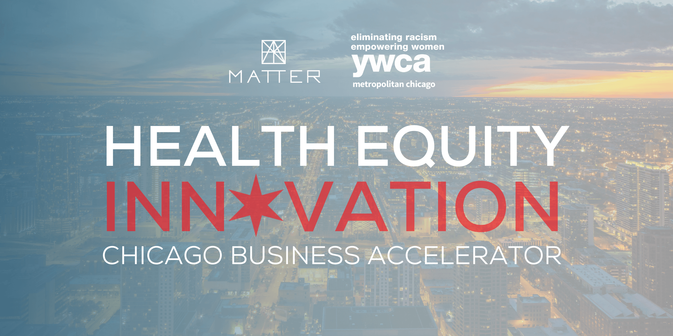 MATTER and YWCA Metropolitan Chicago launch program to accelerate Chicagoland businesses addressing health equity