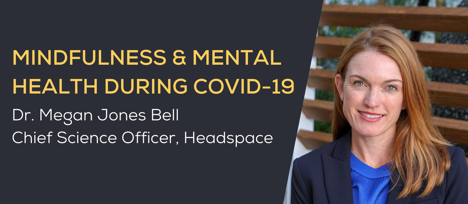 <span id="hs_cos_wrapper_name" class="hs_cos_wrapper hs_cos_wrapper_meta_field hs_cos_wrapper_type_text" style="" data-hs-cos-general-type="meta_field" data-hs-cos-type="text" >Headspace's Dr. Megan Jones Bell talks science and social responsibility in digital mental health</span>