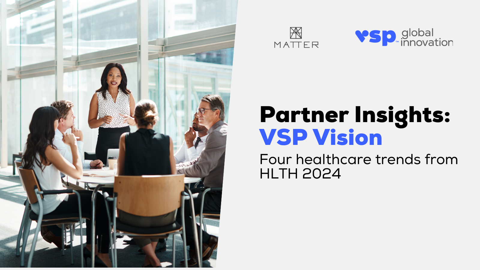 Partner Insights with VSP Vision: Four healthcare trends from HLTH 2024