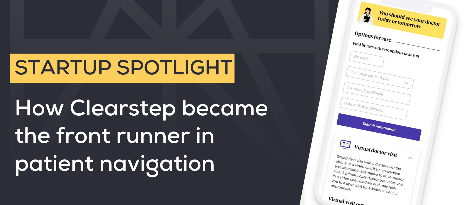 How Clearstep became the front runner in patient navigation