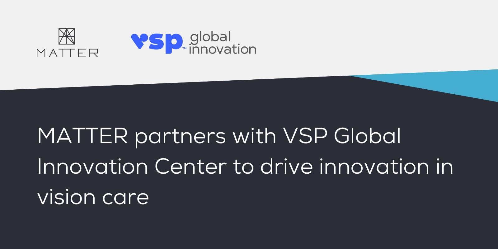 <span id="hs_cos_wrapper_name" class="hs_cos_wrapper hs_cos_wrapper_meta_field hs_cos_wrapper_type_text" style="" data-hs-cos-general-type="meta_field" data-hs-cos-type="text" >MATTER and the VSP Global Innovation Center launch partnership to drive innovation in vision care</span>