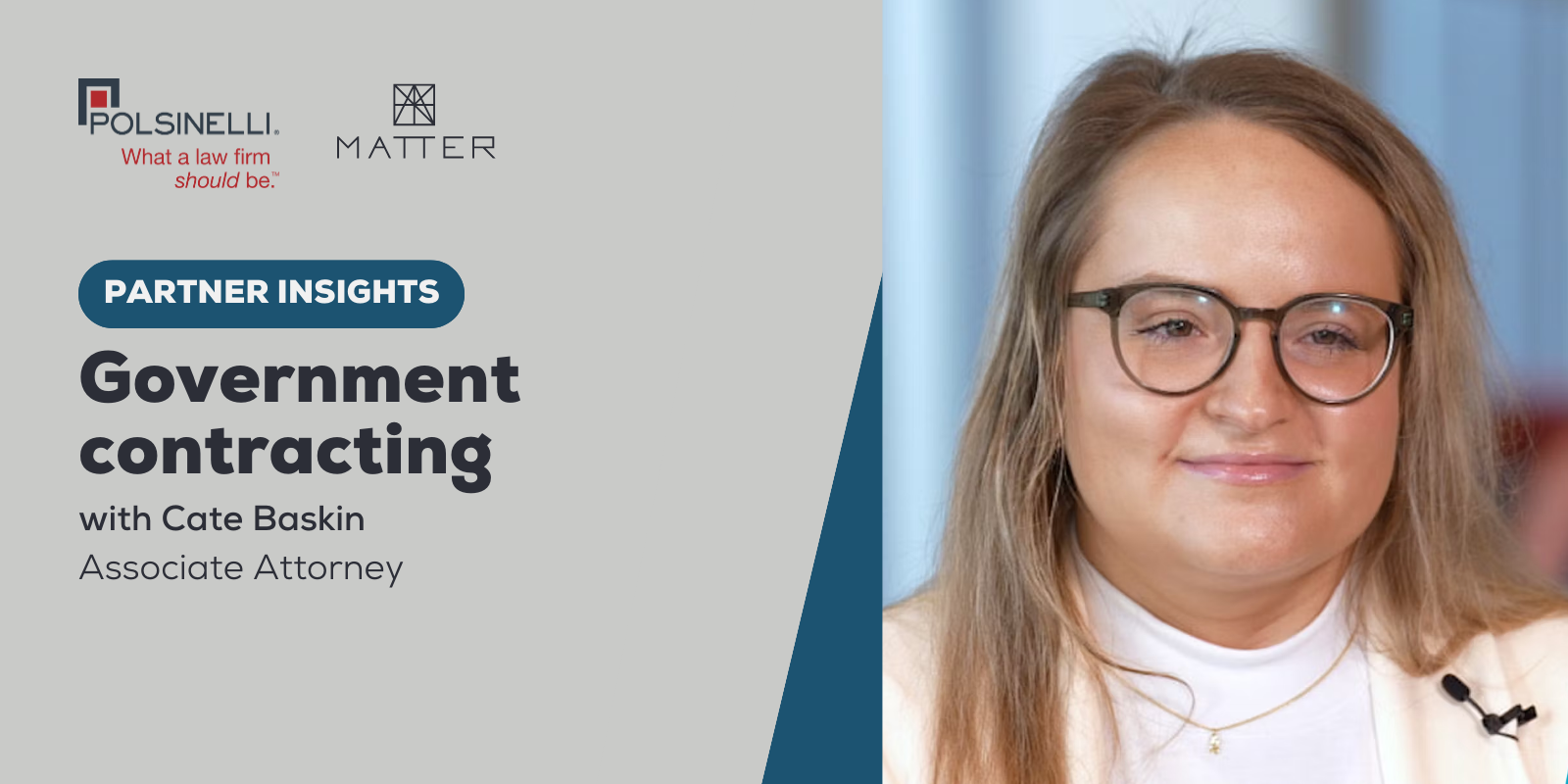 Partner Insights: Government contracting with Polsinelli’s Cate Baskin