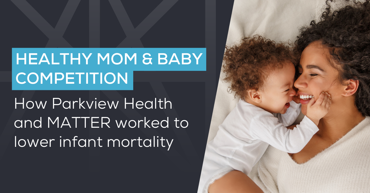 How an Indiana health system and MATTER worked together to help lower infant mortality amidst COVID-19