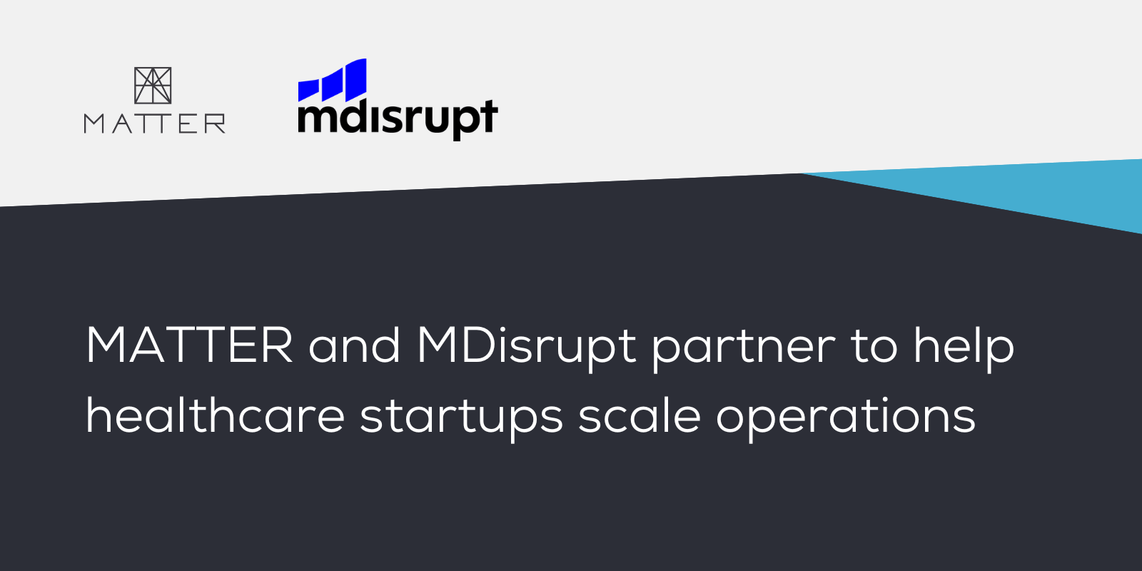 MATTER and MDisrupt partner to help healthcare startups scale operations