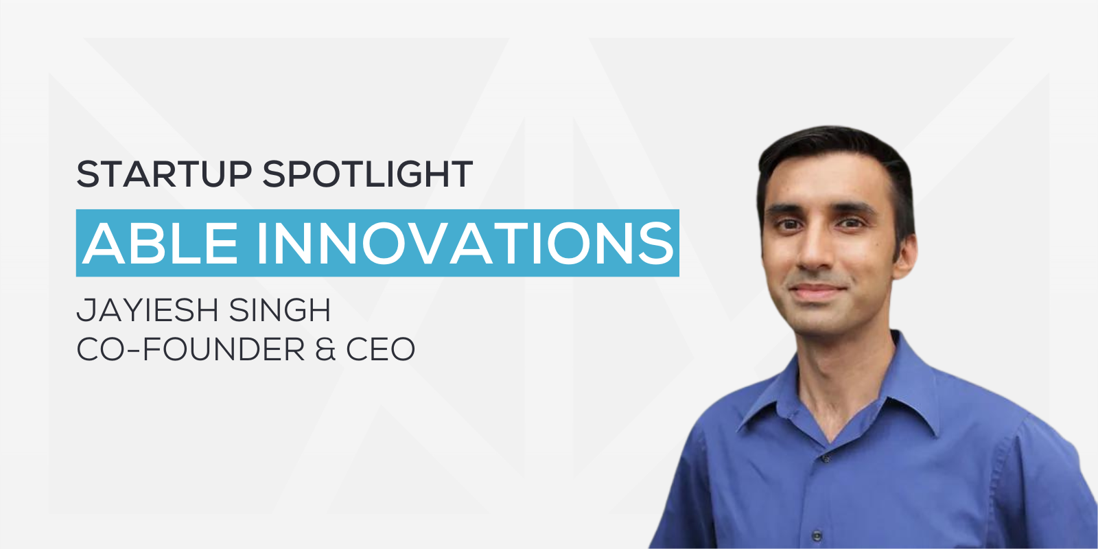 MATTER Startup Spotlight: Able Innovations